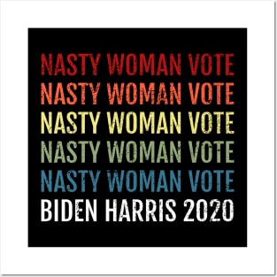 Nasty Women Vote Biden Harris 2020, 2020 Election Vote for American President Vintage Distress Design Posters and Art